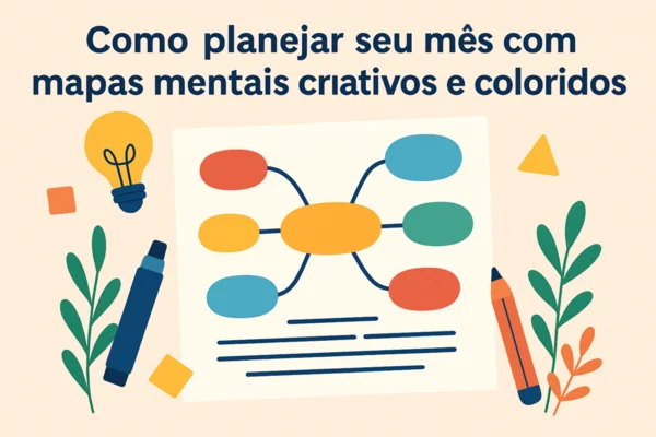 Como-planejar-seu-mes-com-mapas-mentais-criativos-e-coloridos
